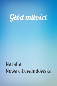 Głód miłości