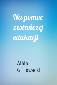 Na pomoc zesłańczej edukacji