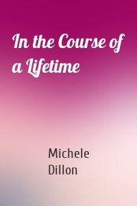 In the Course of a Lifetime