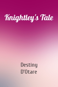 Knightley's Tale