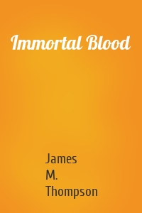 Immortal Blood