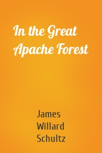 In the Great Apache Forest