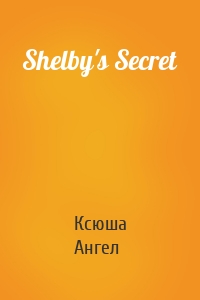 Shelby's Secret