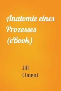 Anatomie eines Prozesses (eBook)