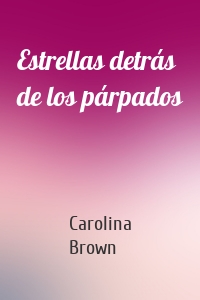 Estrellas detrás de los párpados