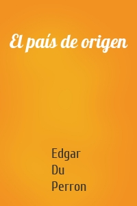 El país de origen