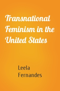 Transnational Feminism in the United States