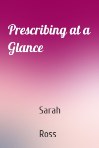 Prescribing at a Glance