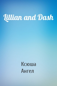 Lillian and Dash