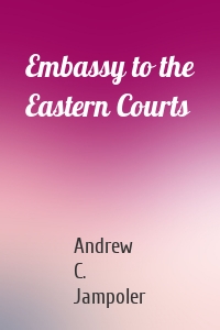 Embassy to the Eastern Courts