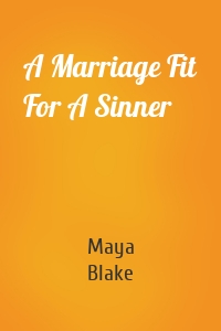 A Marriage Fit For A Sinner