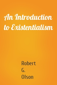 An Introduction to Existentialism