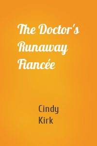 The Doctor's Runaway Fiancée