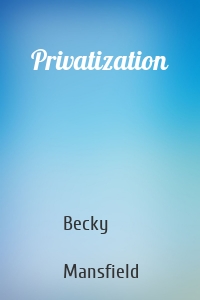 Privatization