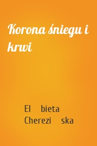 Korona śniegu i krwi