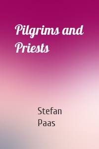 Pilgrims and Priests