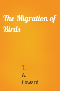 The Migration of Birds