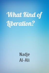 What Kind of Liberation?