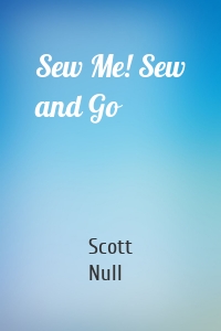 Sew Me! Sew and Go