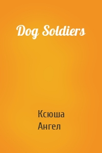 Dog Soldiers