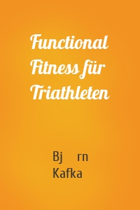 Functional Fitness für Triathleten