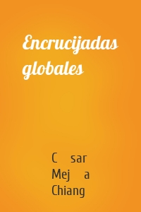 Encrucijadas globales