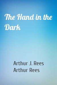 The Hand in the Dark