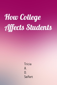 How College Affects Students