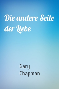 Die andere Seite der Liebe