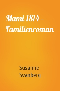 Mami 1814 – Familienroman