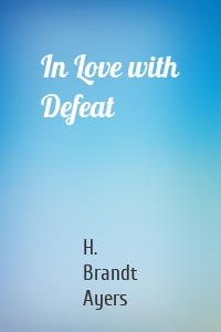 In Love with Defeat