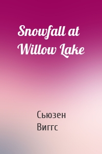 Snowfall at Willow Lake