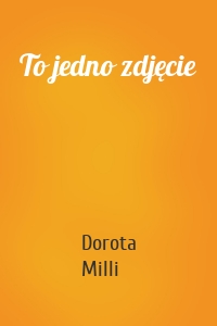 To jedno zdjęcie