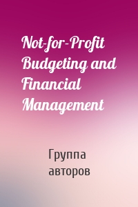 Not-for-Profit Budgeting and Financial Management