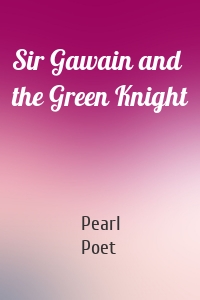Sir Gawain and the Green Knight