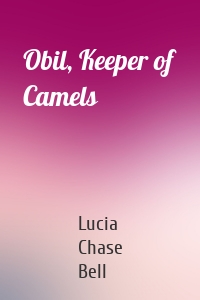Obil, Keeper of Camels