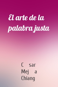 El arte de la palabra justa