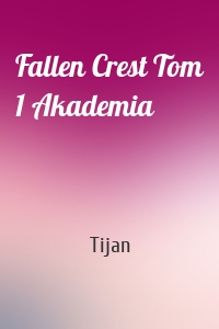 Fallen Crest Tom 1 Akademia