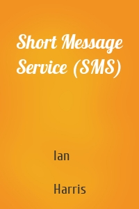 Short Message Service (SMS)