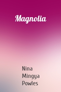Magnolia