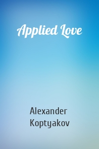 Applied Love