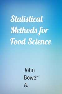 Statistical Methods for Food Science