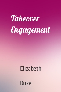 Takeover Engagement