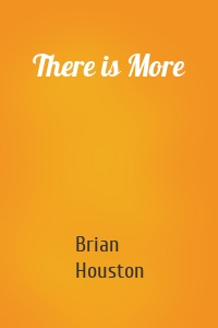 There is More