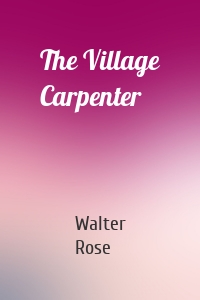 The Village Carpenter