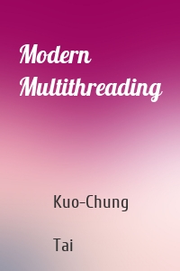 Modern Multithreading