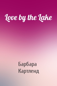 Love by the Lake