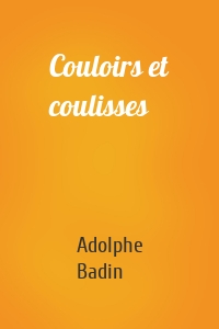 Couloirs et coulisses