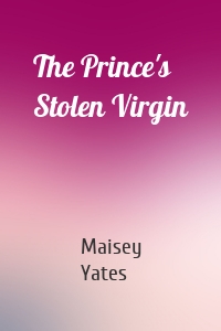 The Prince's Stolen Virgin