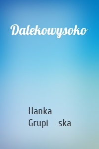 Dalekowysoko